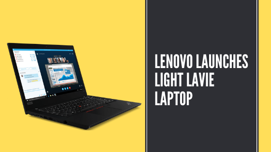 Read more about the article Lenovo Launches Light LaVie Laptop