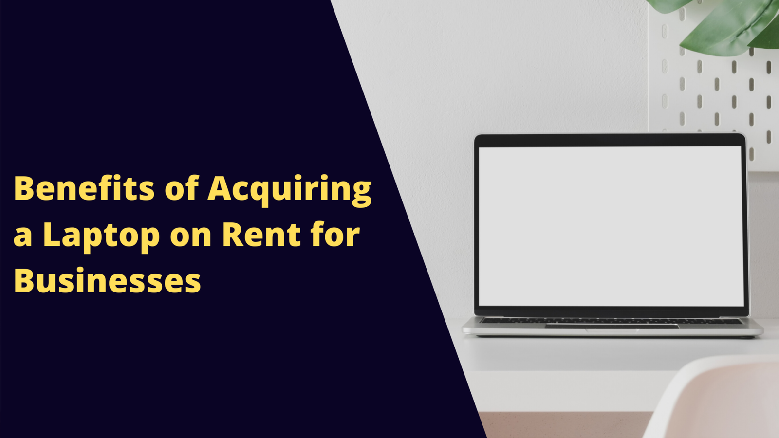 Read more about the article Benefits Of Acquiring a Laptop On Rent For Businesses